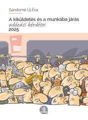 A kiküldetés és a munkába járás adózási kérdései 2025 (- 4.000 Ft kedvezmény)